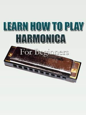 cover image of Learn How to Play  Harmonica For Beginners